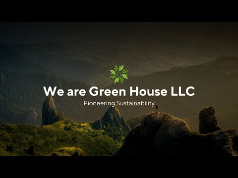 Introduction to Green House LLC