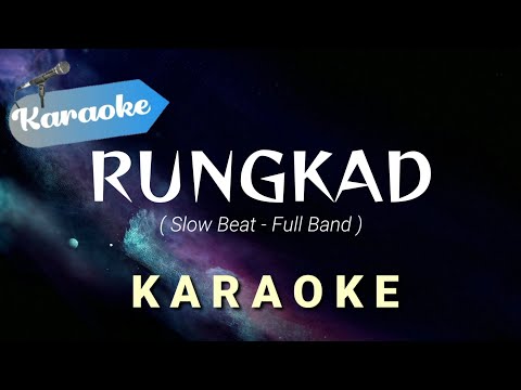 [Karaoke] RUNGKAD - Happy asmara (Slow beat - Full band) | Karaoke