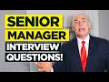 SENIOR MANAGER INTERVIEW QUESTIONS ANSWERS How To PASS A Senior Management Interview