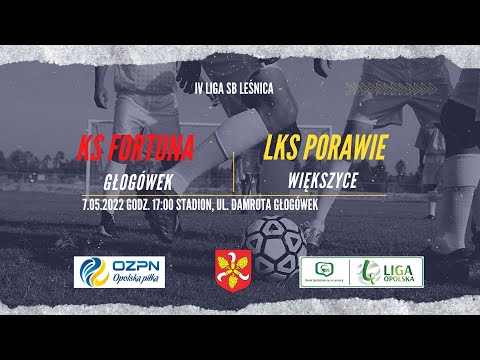 KS Fortuna Głogówek 🆚  LKS Porawie Większyce