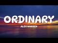 Alex Warren - Ordinary (Lyrics)
