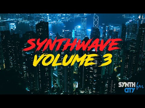 Synth City FM Volume 3 - Synthwave Mix