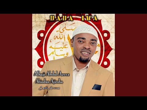 Maje O Tan Lowo Mi/Baba Iwa