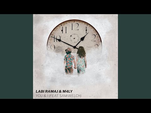 You & I (feat. Sam Welch)