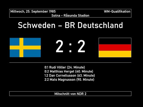 1985-09-25 Schweden - BR Deutschland 2:2 (WM-Qualifikation) komplette Radio-Übertragung