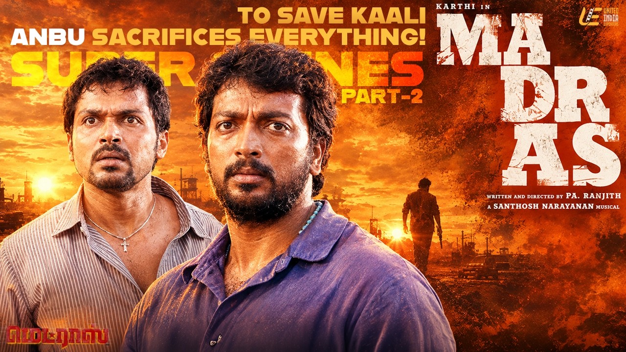 Madras Super Scene Part - 2 | Karthi | Catherine Tresa | Kalaiyarasan