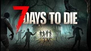 【７Days to Die】　久しぶりすぎてｗ　参加型！！
