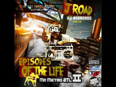 J Road - Mr Metro ATL II - 11 - Go Crazy