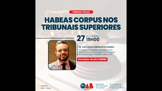 Habeas Corpus nos Tribunais Superiores
