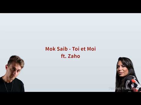 Mok Saib - Toi et Moi ft. Zaho (Paroles) [مترجمة]