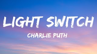Charlie Puth - Light Switch