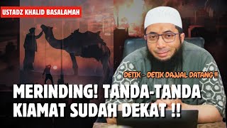 Download lagu MERINDING! INILAH TANDA - TANDA KIAMAT SUDAH DEKAT & DAJJAL AKAN MUNCUL - USTADZ KHALID BASALAMAH mp3 Download lagu MERINDING! INILAH TANDA - TANDA KIAMAT SUDAH DEKAT & DAJJAL AKAN MUNCUL - USTADZ KHALID BASALAMAH mp3