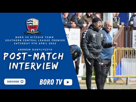 🗣 Reaction to the Action | Andrew Danylyszyn Post-Match Interview vs Hitchin Town (League)