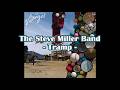 The Steve Miller Band - "Tramp" HQ/With Onscreen Lyrics!
