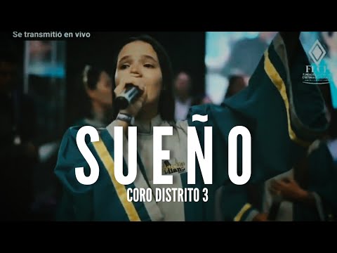 SUEÑO CON LA TIERRA PROMETIDA -Coro Distrito 3 IPUC