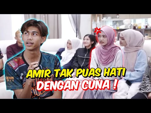 AMIR TAK PUAS HATI DENGAN CUNA ! - APA DAH JADI ?