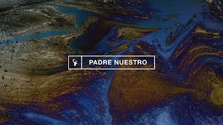 Padre Nuestro - Bethel Music (Ft. Marco Barrientos &amp; Jenn Johnson)