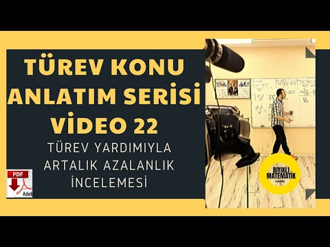 Türev Konu Anlatım Serisi Video 21 (ARTAN AZALAN FONKSİYONLAR)