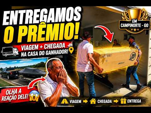 🔥 ENTREGA REAL DO BARCO PREMIADO ! Viagem + chegada em Campinorte GO