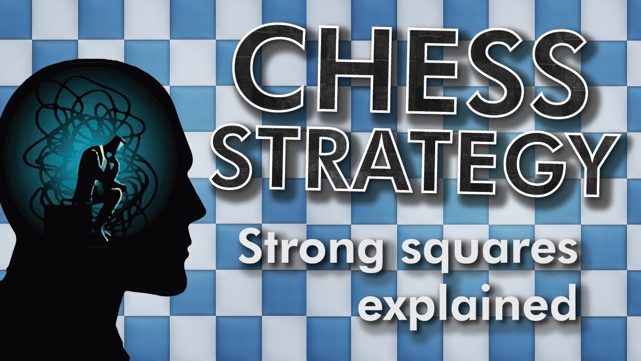 Chess strategy explained | Strong squares