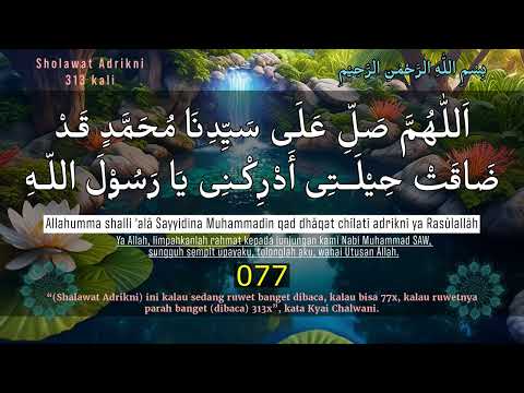 Sholawat Adrikni 313 Kali - Saat Kepepet Genting Darurat Mendesak Ruwet - Dzikir Pagi + Suara Burung