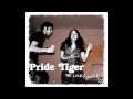 Pride Tiger - The White Witch Woman Blues