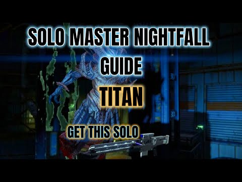 Solo Master Nightfall Guide: The Disgraced - Titan