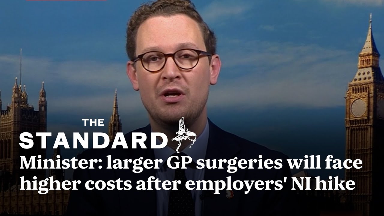 Treasury minister: larger GP surgeries will face higher costs after employers' NI hike