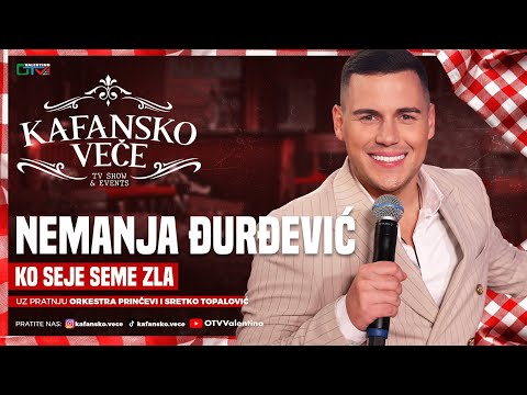 NEMANJA DJURDJEVIC - KO SEJE SEME ZLA | UZIVO | ORK. PRINCEVI I SRETKO TOPALOVIC | 2025 | KV