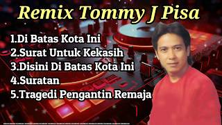Download lagu Tommy J Pisa Remix mp3