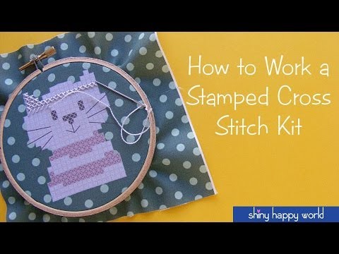 How to Work a Stamped Cross Stitch Kit