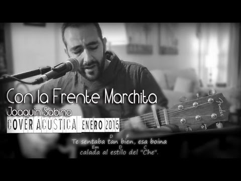 Con La Frente Marchita - Joaquín Sabina