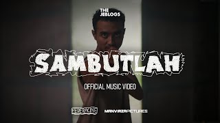 Download lagu THE JEBLOGS - SAMBUTLAH mp3