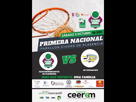 J1 | Primera Nacional (FExB - Extremadura) - Grupo Electromercantil CB Plasencia - ED Guadalupe