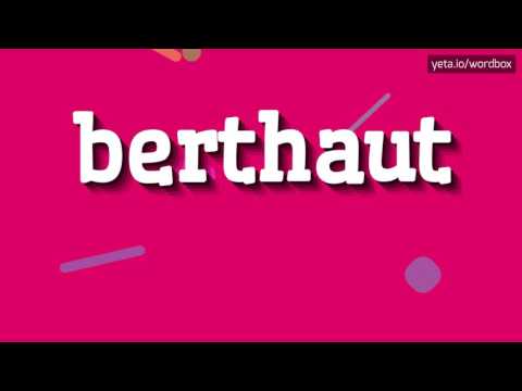 BERTHAUT - HOW TO PRONOUNCE IT!?