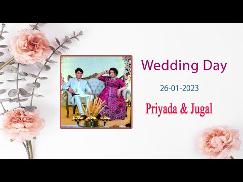 Priyada & Jugal Wedding Day