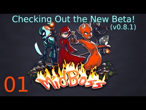 MidBoss Beta (v0.8.1) - Checking Out Changes & Quick Play! - Ep 01