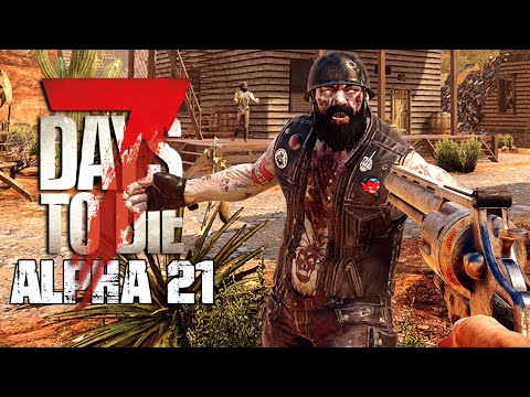 The Alpha 21 Update is HUGE! - 7 Days to Die