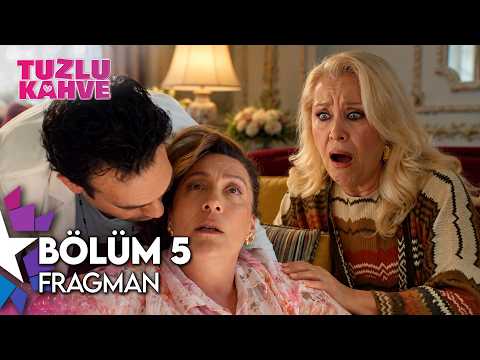 Tuzlu Kahve 5. Bölüm Fragmanı