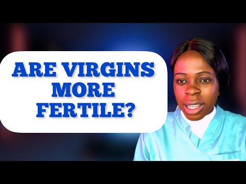 Are Virgins more fertile than non virgins?/Must virgins bleed when they have sex the first time?