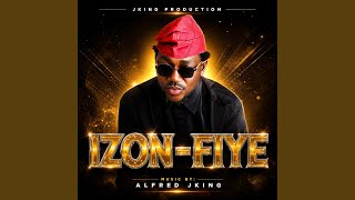 Download lagu IZON FIYE mp3 Download lagu IZON FIYE mp3
