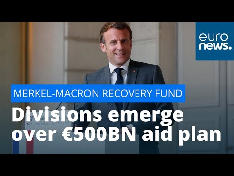 Merkel-Macron recovery fund: Divisions emerge over €500BN aid plan proposed by France and Germany