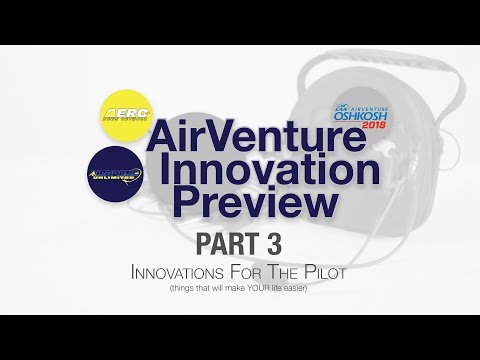 Part3 - 2018 AirVenture Innovation Preview (Other Innovations)