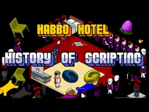 Habbo Hotel: History of Scripting