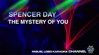 SPENCER DAY - MYSTERY OF YOU - [Karaoke]  Miguel Lobo