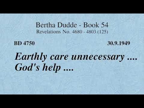 BD 4750 - EARTHLY CONCERN UNNECESSARY .... HELP FROM GOD ....