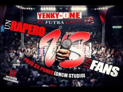 YENKY ONE - UN RAPERO VS UN FANS ( Masacre a fowy montana)