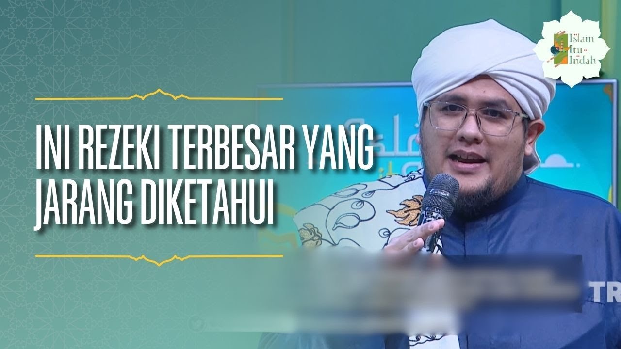 Ini Rezeki Terbesar yang Jarang Diketahui - ISLAM ITU INDAH (1/4/26) P3