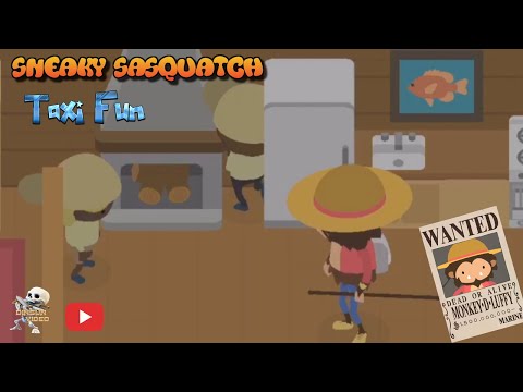 Sneaky Sasquatch Fun - Fun #3 - Taxi Services Fun