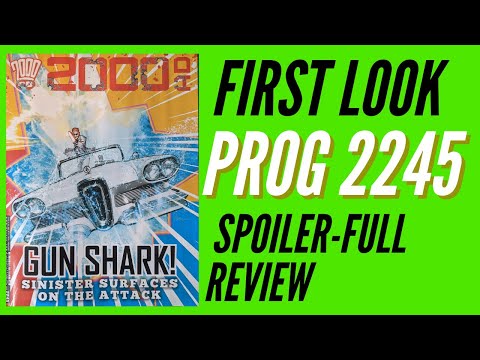 2000AD PROG 2245 FIRST LOOK - Subscriber Unbagging - Classic UK Comic Book - Full Spoilers Review